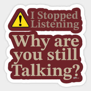 Not Listening-light Sticker